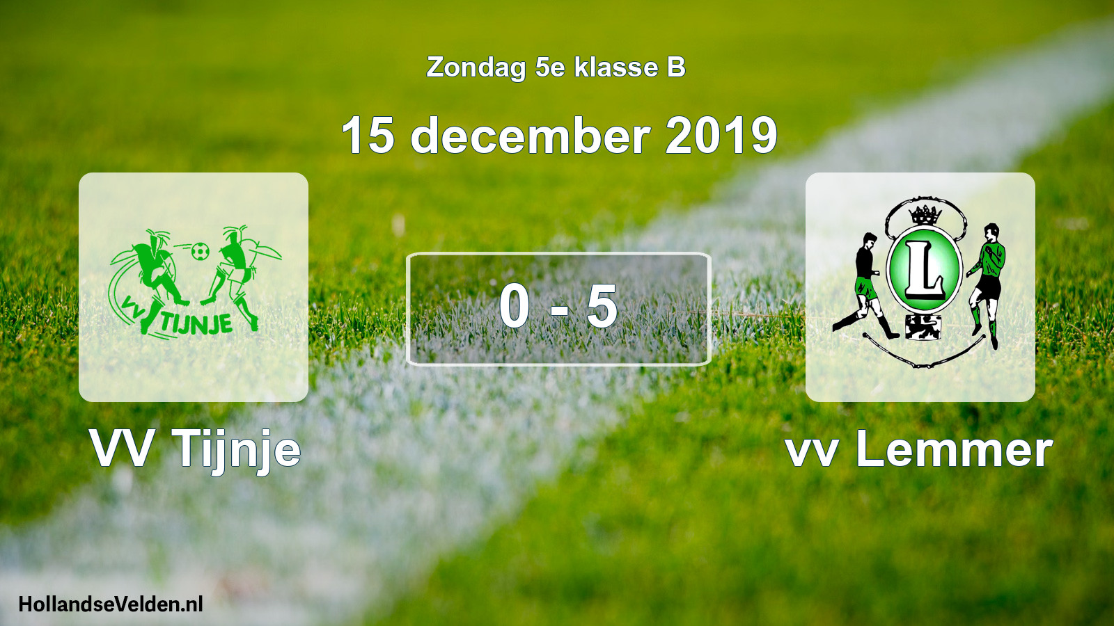 Total number of matches played: VV Tijnje - vv Lemmer 0 - 5 (15 December 2019)