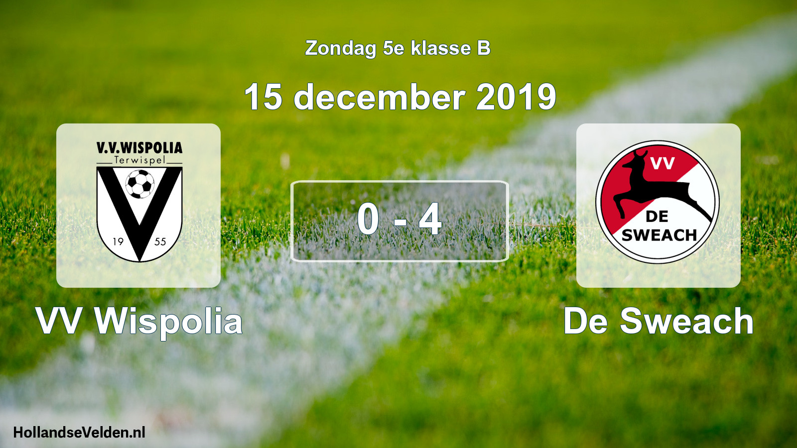 Total number of matches played: VV Wispolia - De Sweach 0 - 4 (15 December 2019)