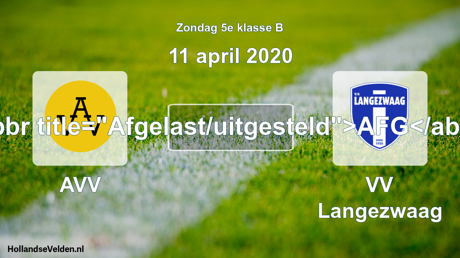 Scheduled Match: AVV - VV Langezwaag (11 April 2020)