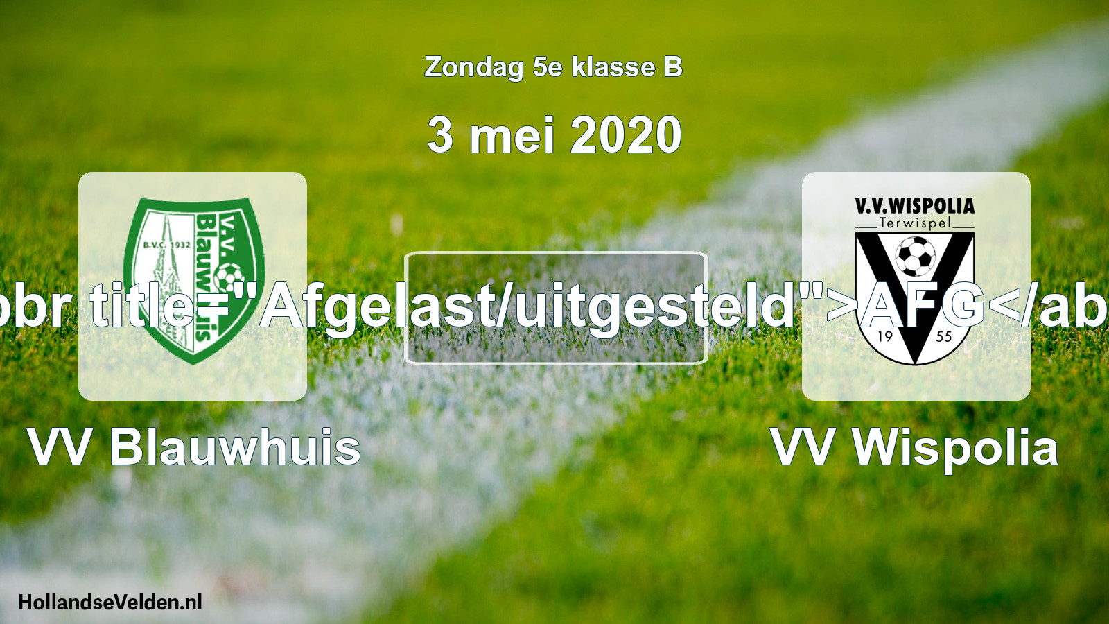 Scheduled Match: VV Blauwhuis - VV Wispolia (3 May 2020)
