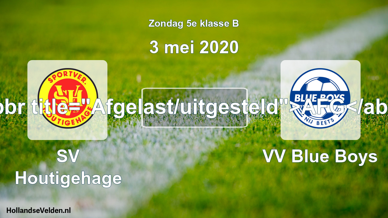Scheduled Match: SV Houtigehage - VV Blue Boys (3 May 2020)