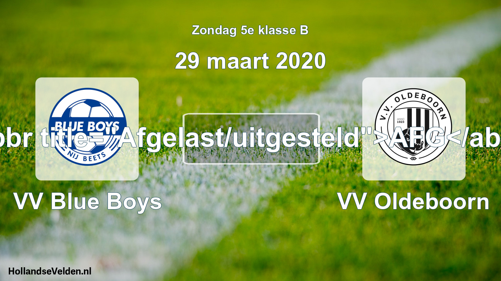 Scheduled Match: VV Blue Boys - VV Oldeboorn (29 March 2020)