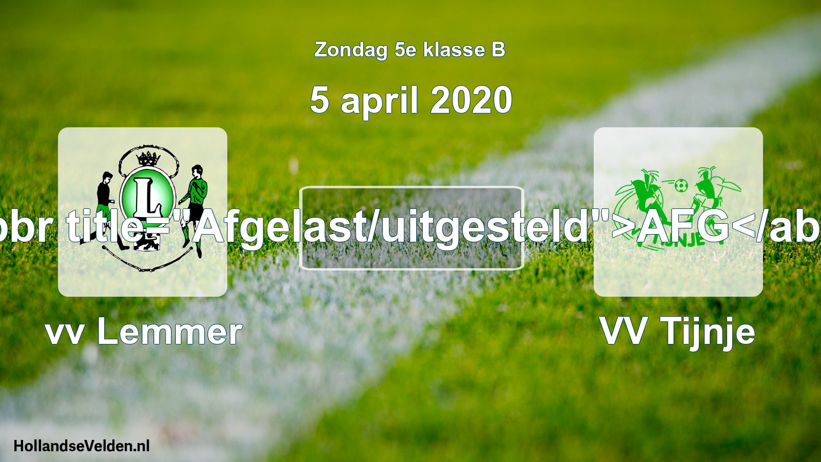 Scheduled Match: vv Lemmer - VV Tijnje (5 April 2020)