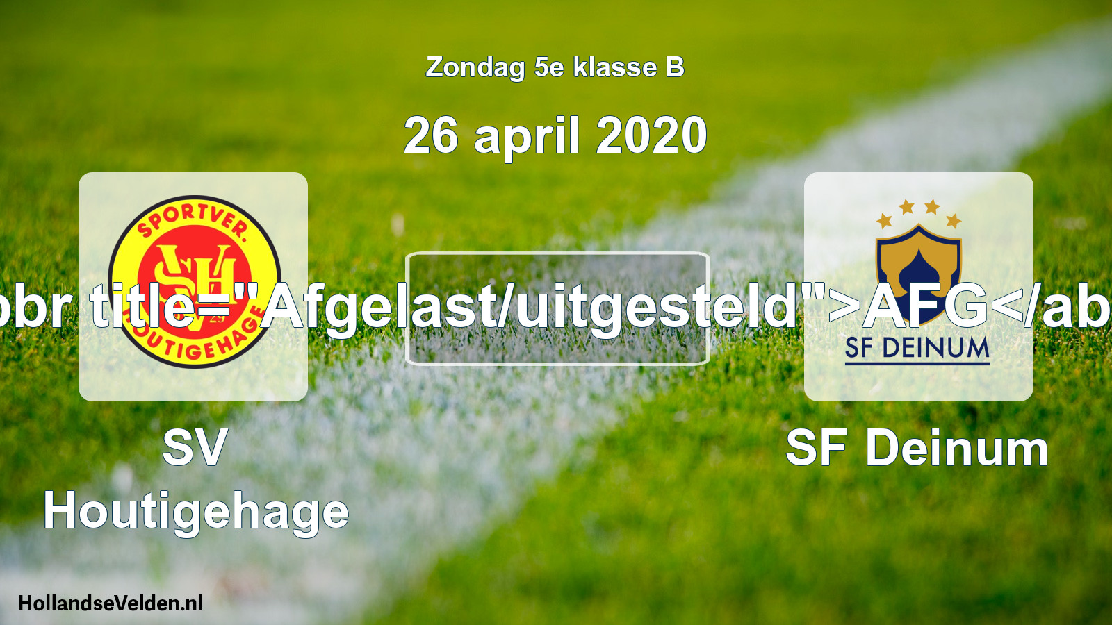 Scheduled Match: SV Houtigehage - SF Deinum (26 April 2020)