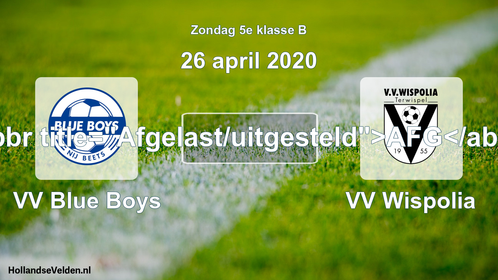 Scheduled Match: VV Blue Boys - VV Wispolia (26 April 2020)