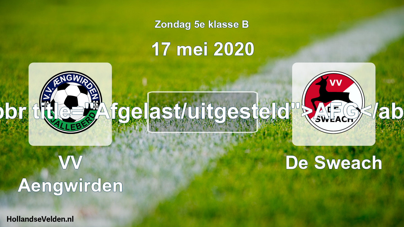 Scheduled Match: VV Aengwirden - De Sweach (17 May 2020)