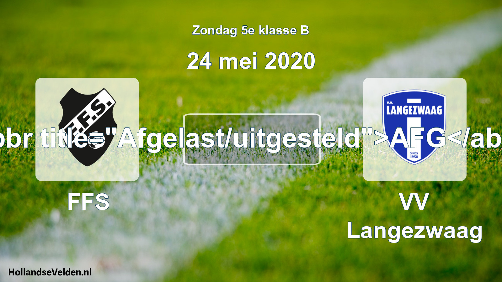 Scheduled Match: FFS - VV Langezwaag (24 May 2020)