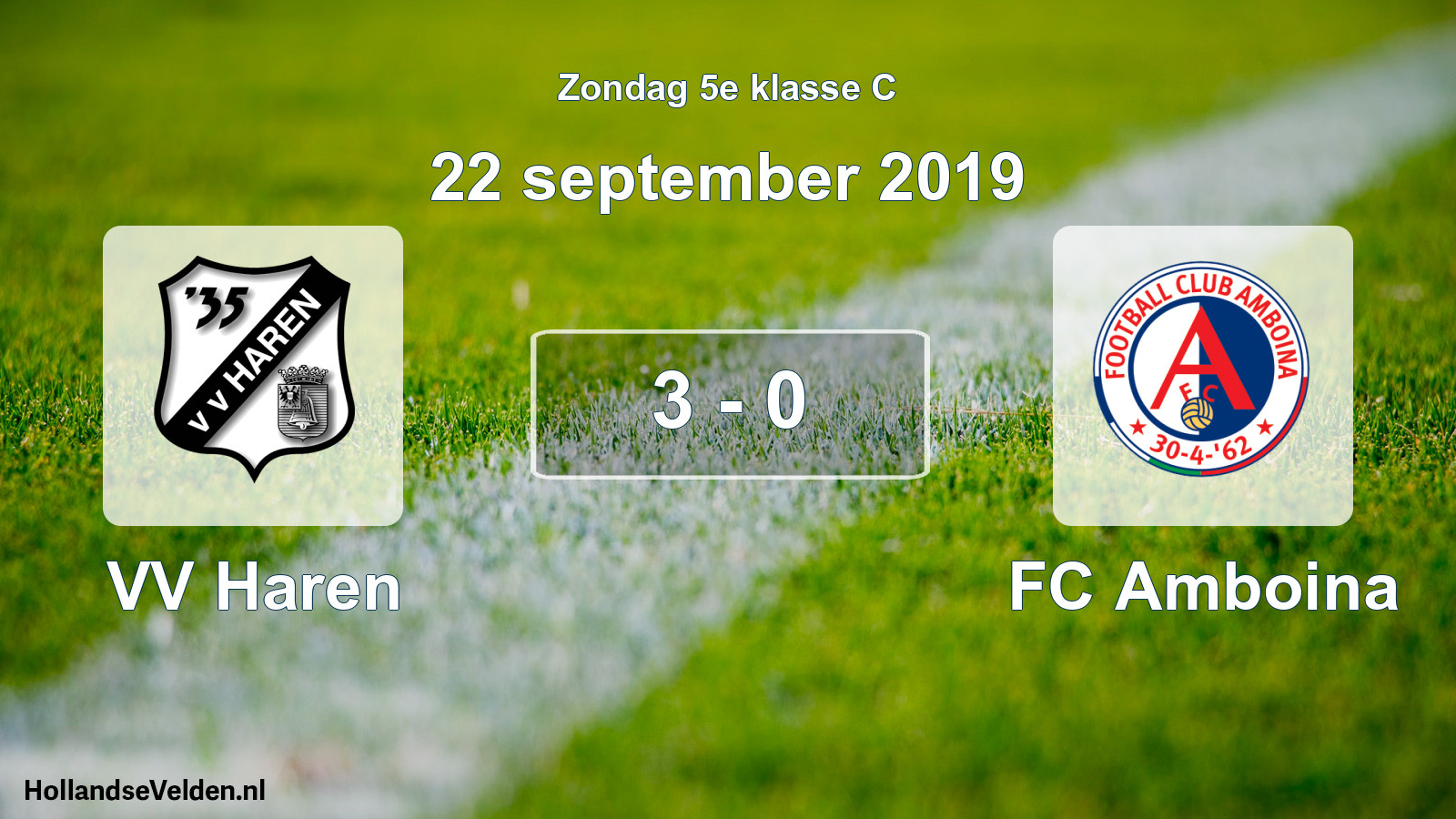 Total number of matches played: VV Haren - FC Amboina 3 - 0 (22 September 2019)