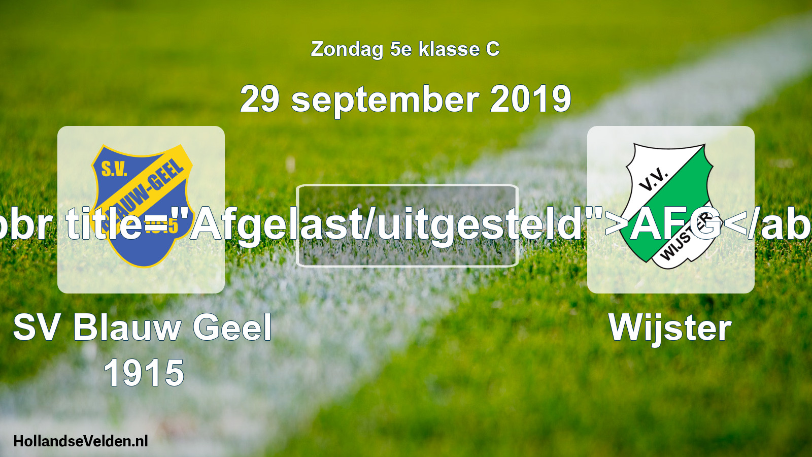 Scheduled Match: SV Blauw Geel 1915 - Wijster (29 September 2019)