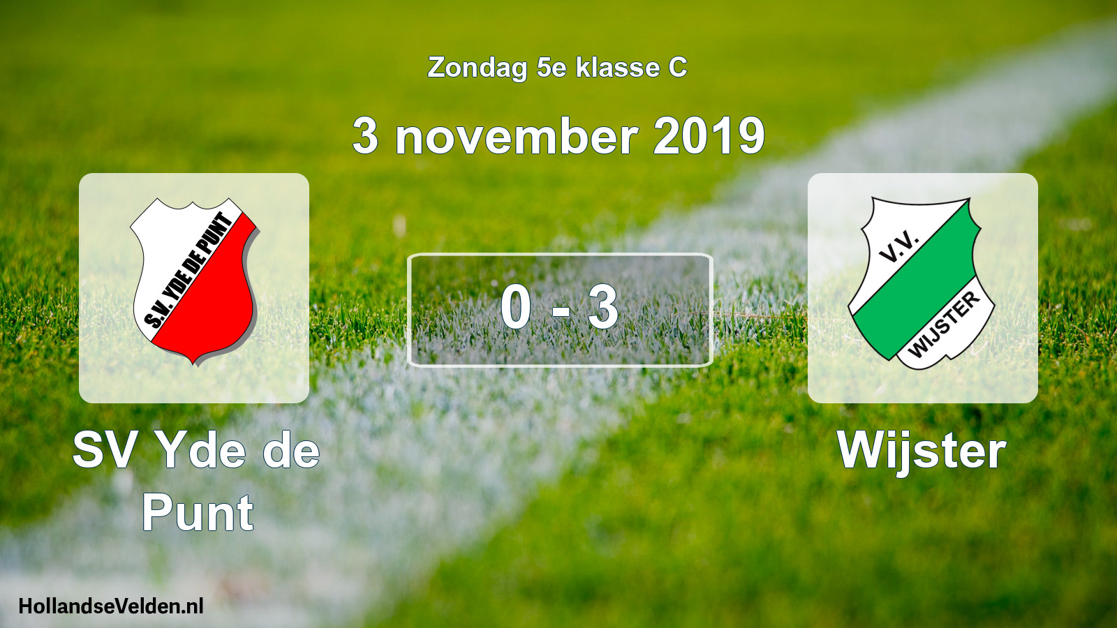 Total number of matches played: SV Yde de Punt - Wijster 0 - 3 (3 November 2019)