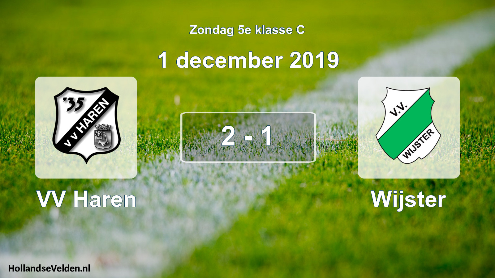 Total number of matches played: VV Haren - Wijster 2 - 1 (1 December 2019)