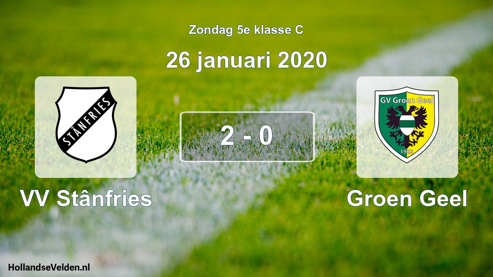 Total number of matches played: VV Stânfries - Groen Geel 2 - 0 (26 January 2020)