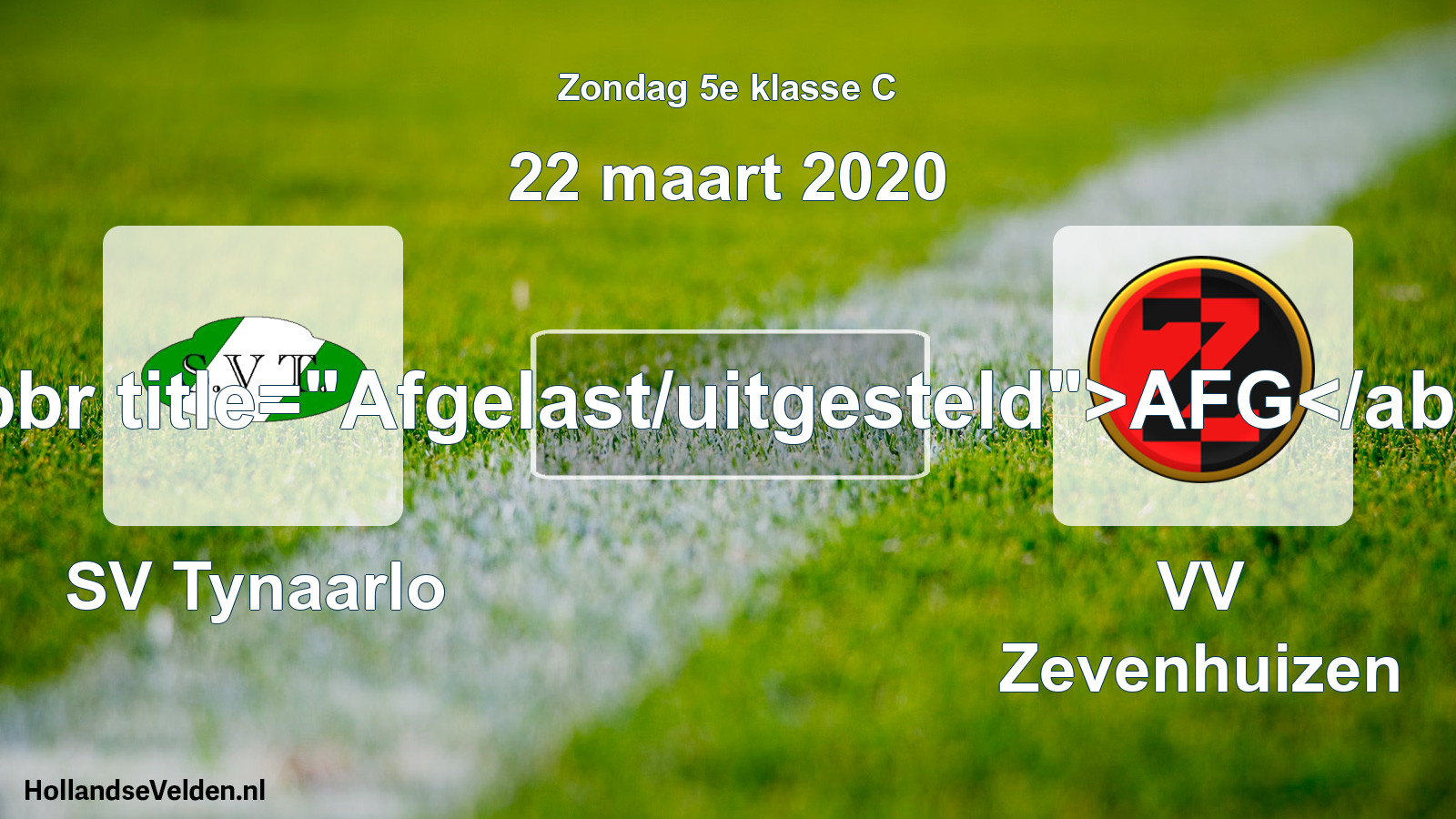 Scheduled Match: SV Tynaarlo - VV Zevenhuizen (22 March 2020)
