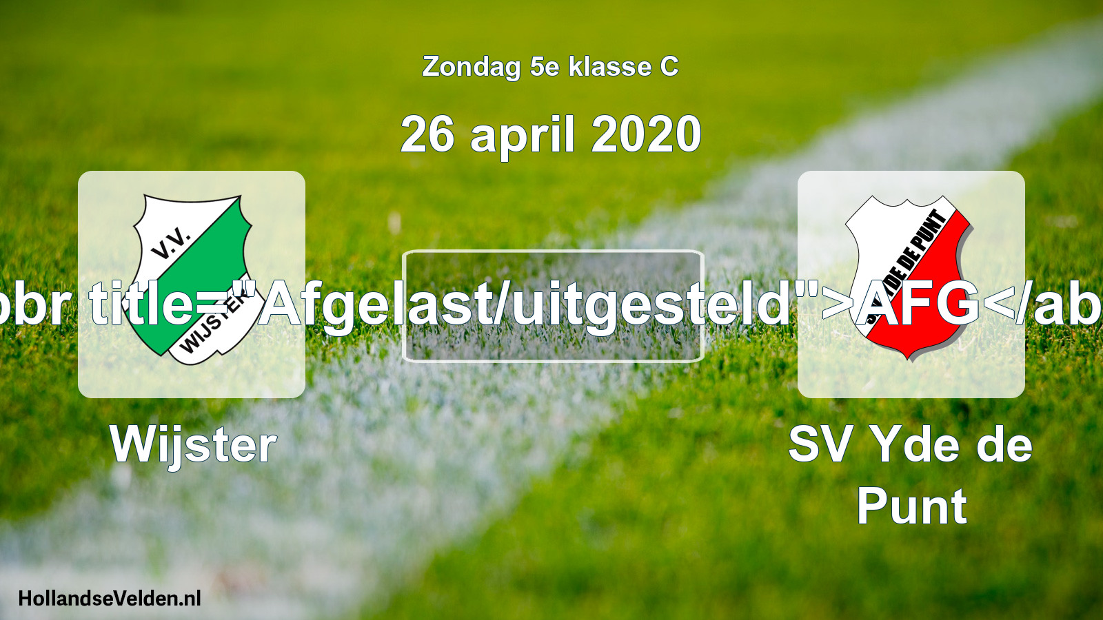 Scheduled Match: Wijster - SV Yde de Punt (26 April 2020)