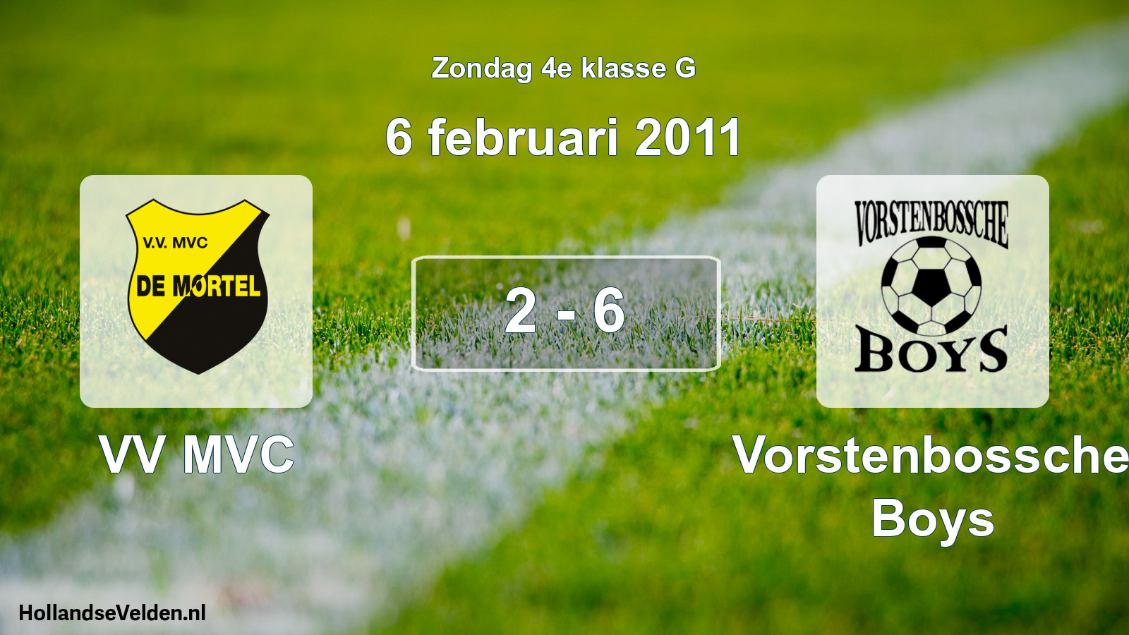 Total number of matches played: VV MVC - Vorstenbossche Boys 2 - 6 (6 February 2011)