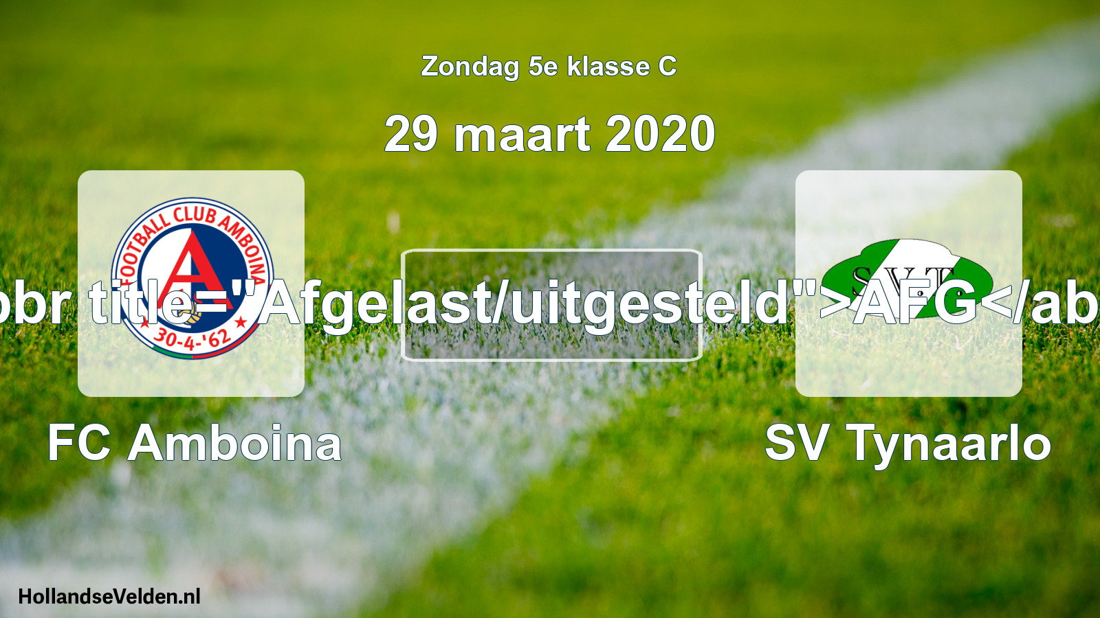 Scheduled Match: FC Amboina - SV Tynaarlo (29 March 2020)