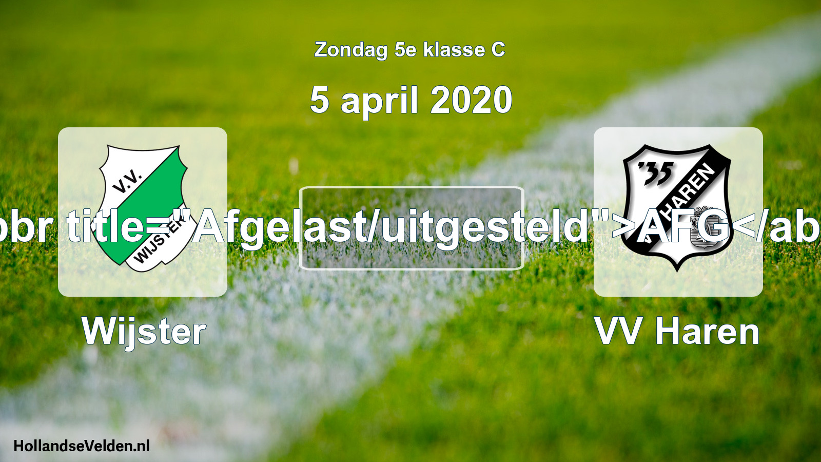 Scheduled Match: Wijster - VV Haren (5 April 2020)
