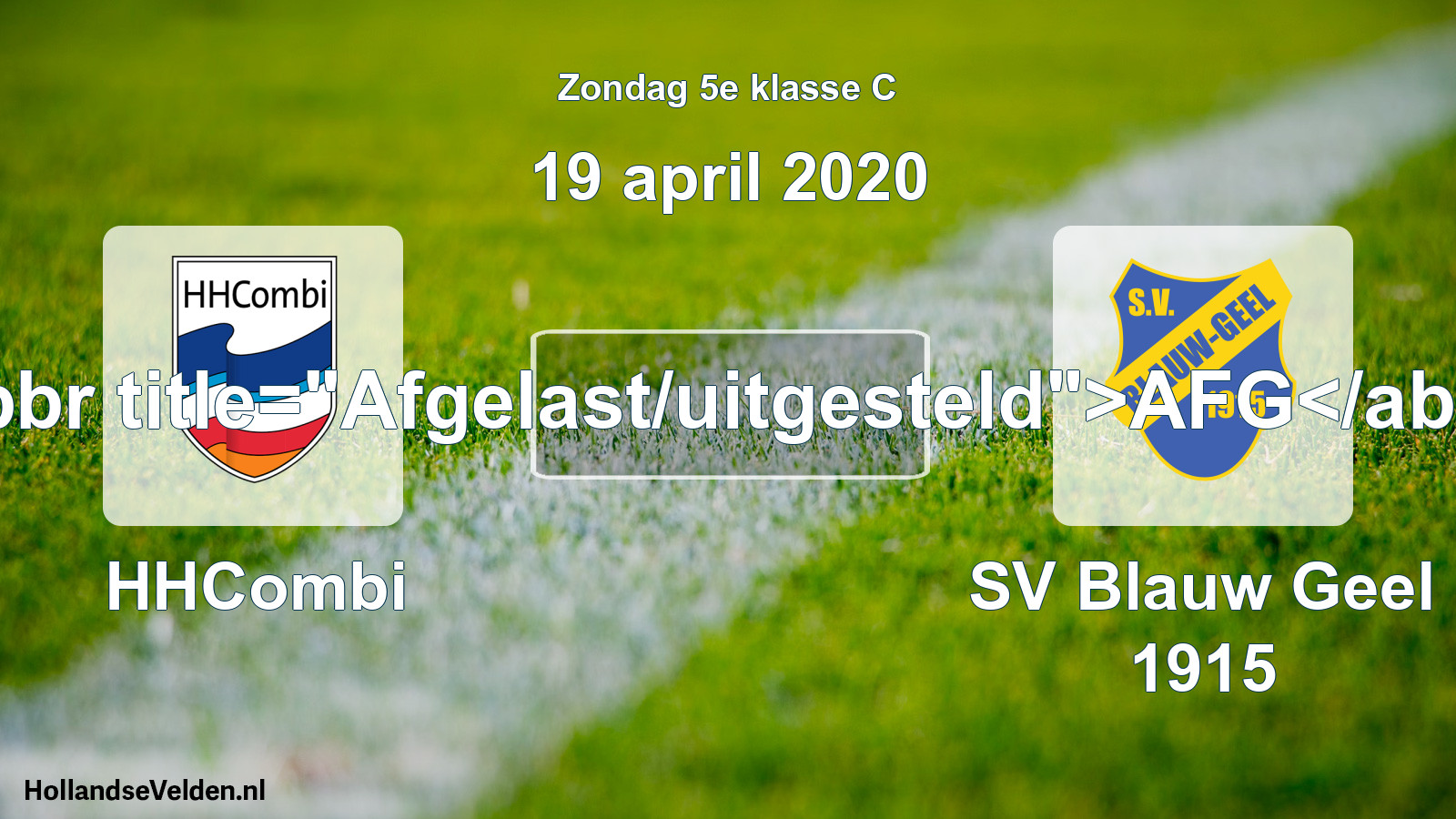 Scheduled Match: HHCombi - SV Blauw Geel 1915 (19 April 2020)