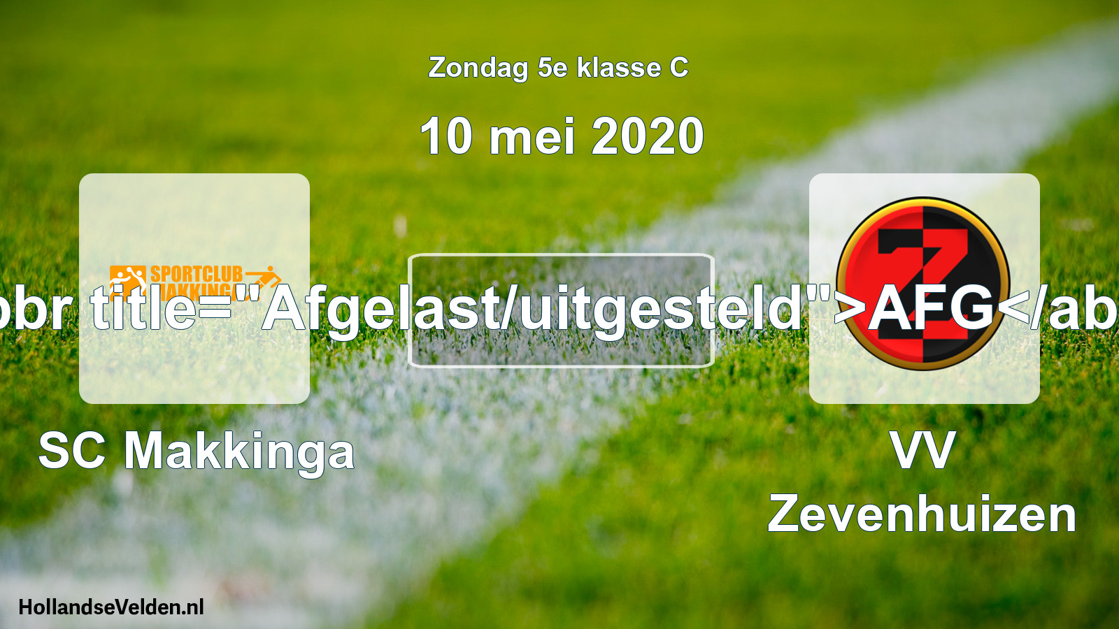 Scheduled Match: SC Makkinga - VV Zevenhuizen (10 May 2020)
