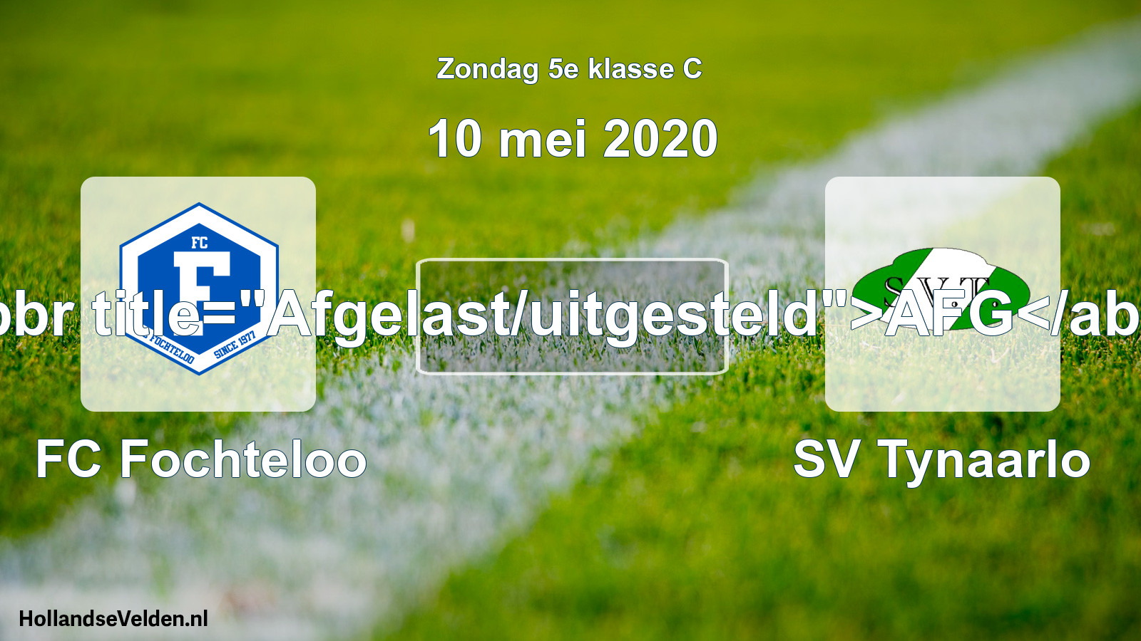 Scheduled Match: FC Fochteloo - SV Tynaarlo (10 May 2020)
