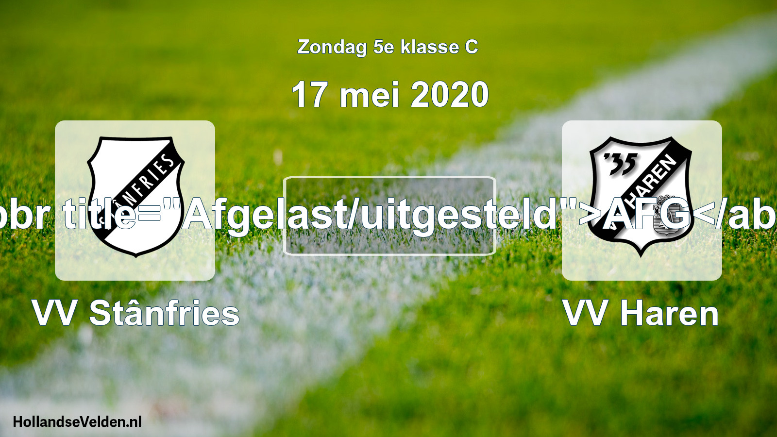 Scheduled Match: VV Stânfries - VV Haren (17 May 2020)