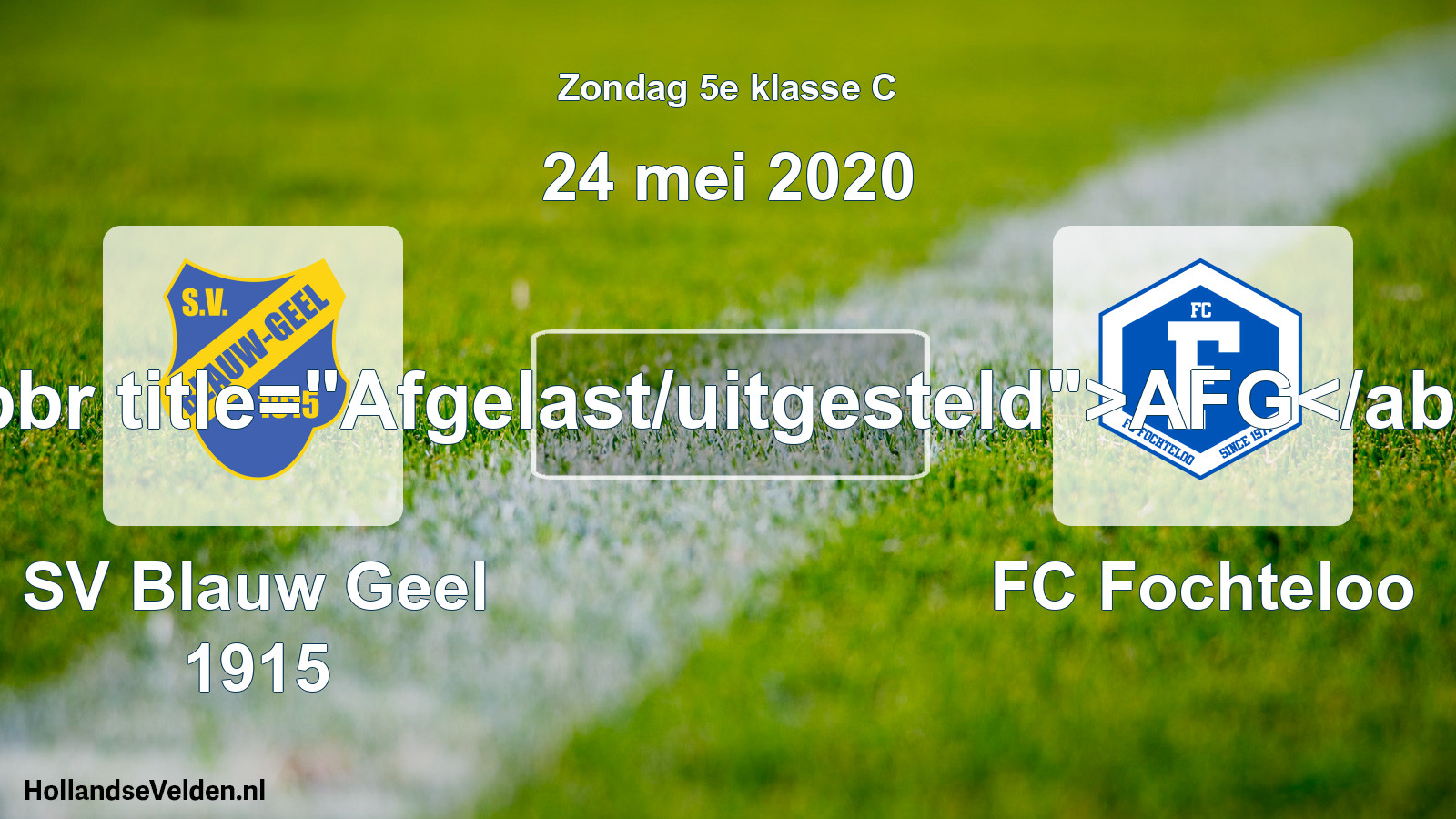 Scheduled Match: SV Blauw Geel 1915 - FC Fochteloo (24 May 2020)