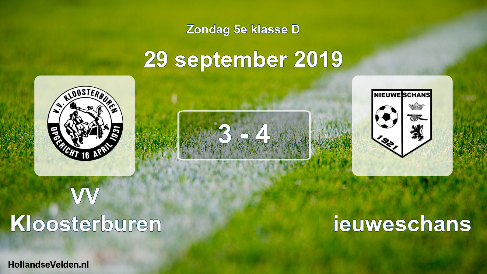Total number of matches played: VV Kloosterburen - Nieuweschans 3 - 4 (29 September 2019)