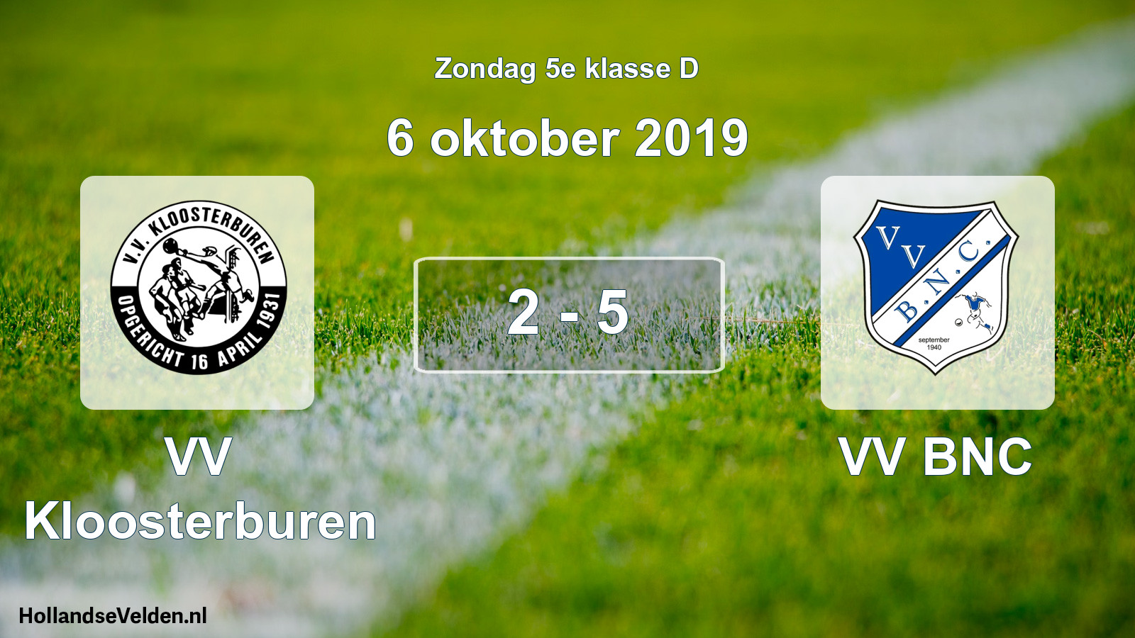 Total number of matches played: VV Kloosterburen - VV BNC 2 - 5 (6 October 2019)