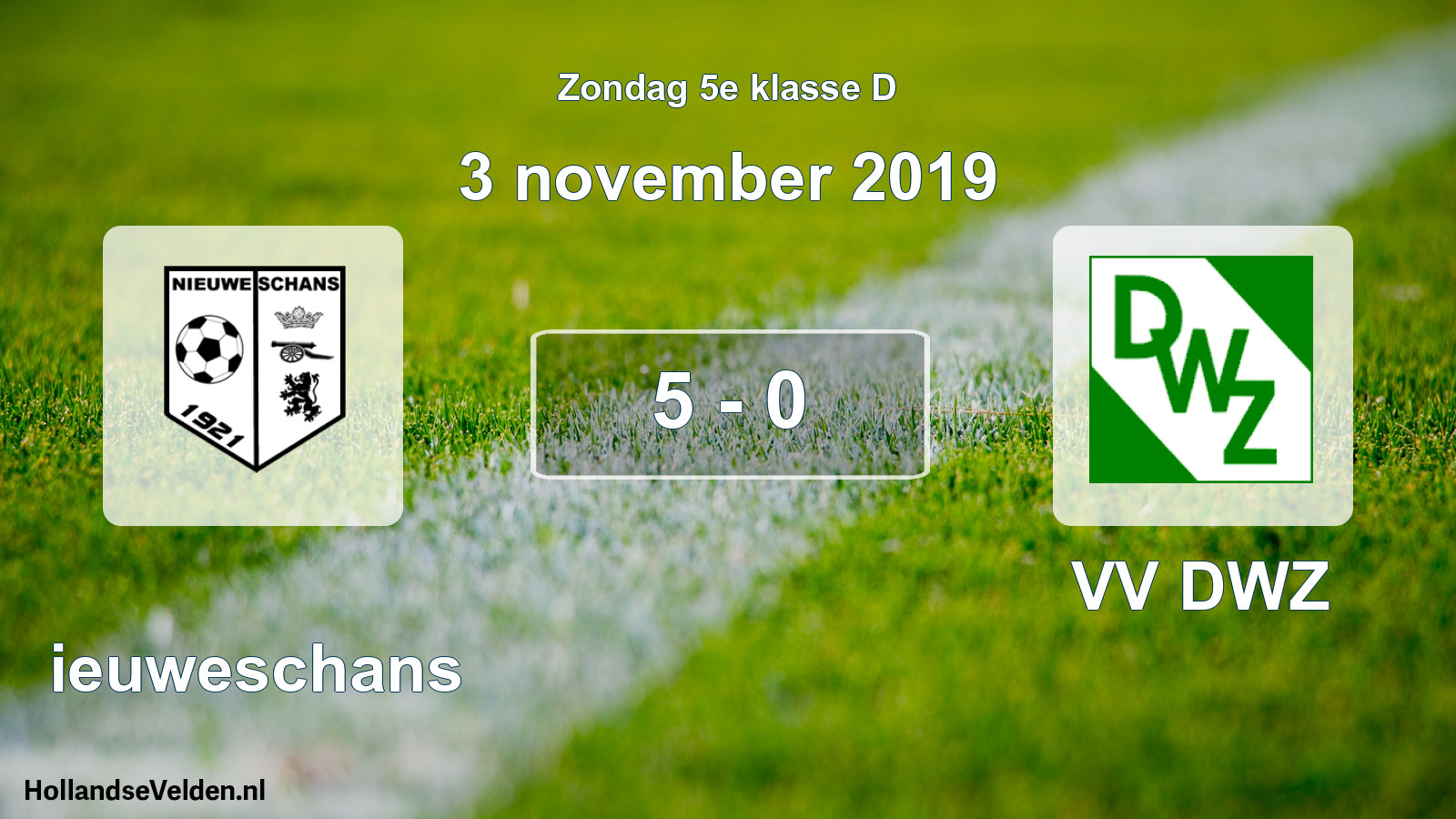 Total number of matches played: Nieuweschans - VV DWZ 5 - 0 (3 November 2019)