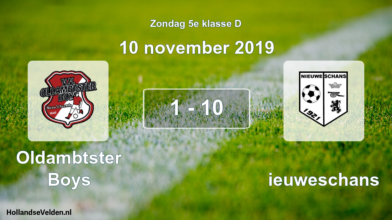 Total number of matches played: Oldambtster Boys - Nieuweschans 1 - 10 (10 November 2019)