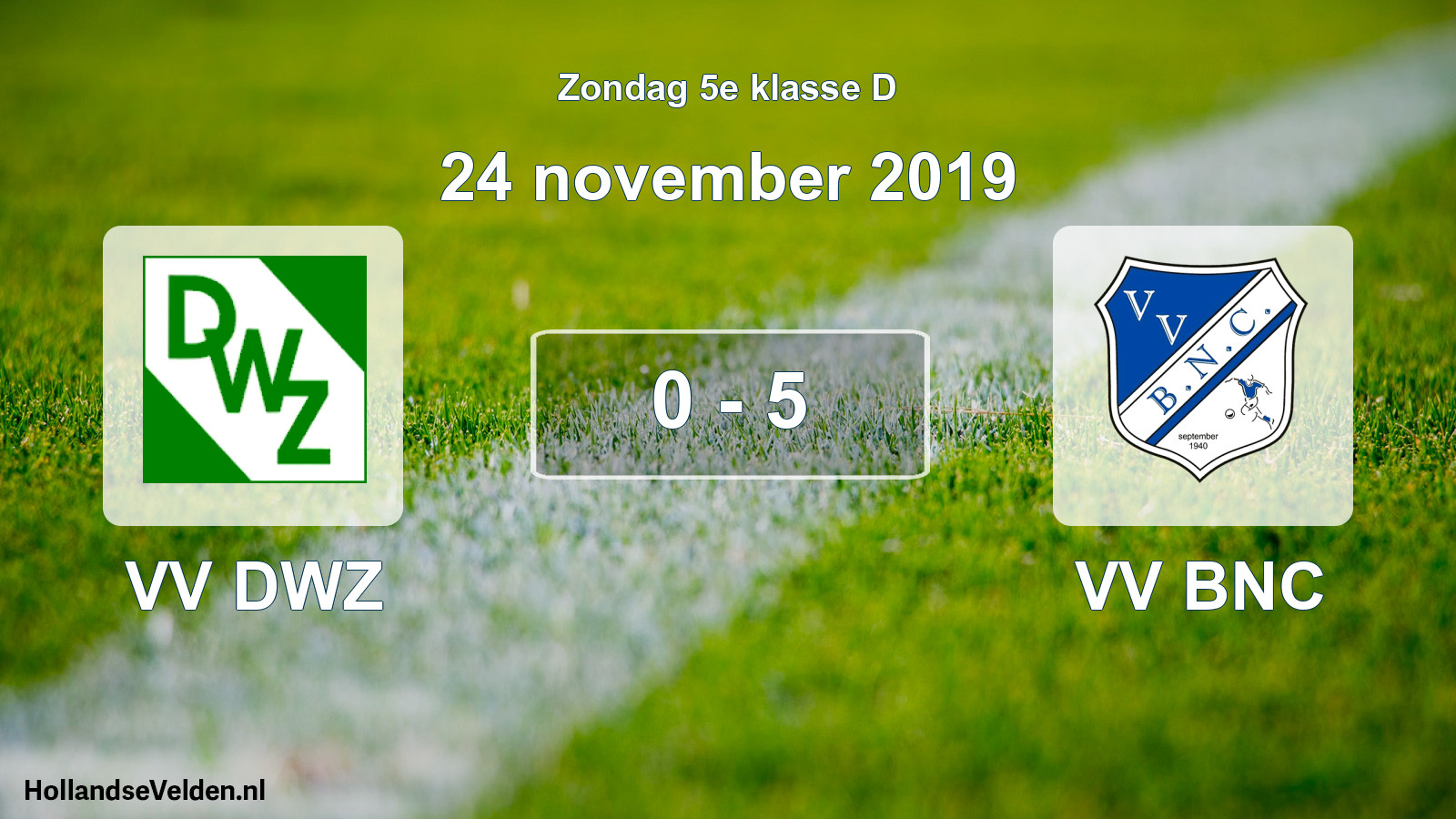 Total number of matches played: VV DWZ - VV BNC 0 - 5 (24 November 2019)