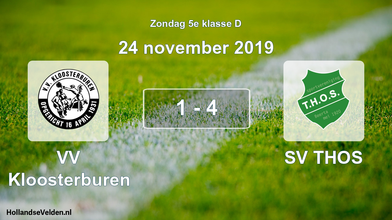 Total number of matches played: VV Kloosterburen - SV THOS 1 - 4 (24 November 2019)