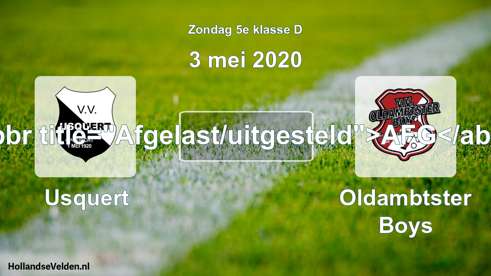 Scheduled Match: Usquert - Oldambtster Boys (3 May 2020)