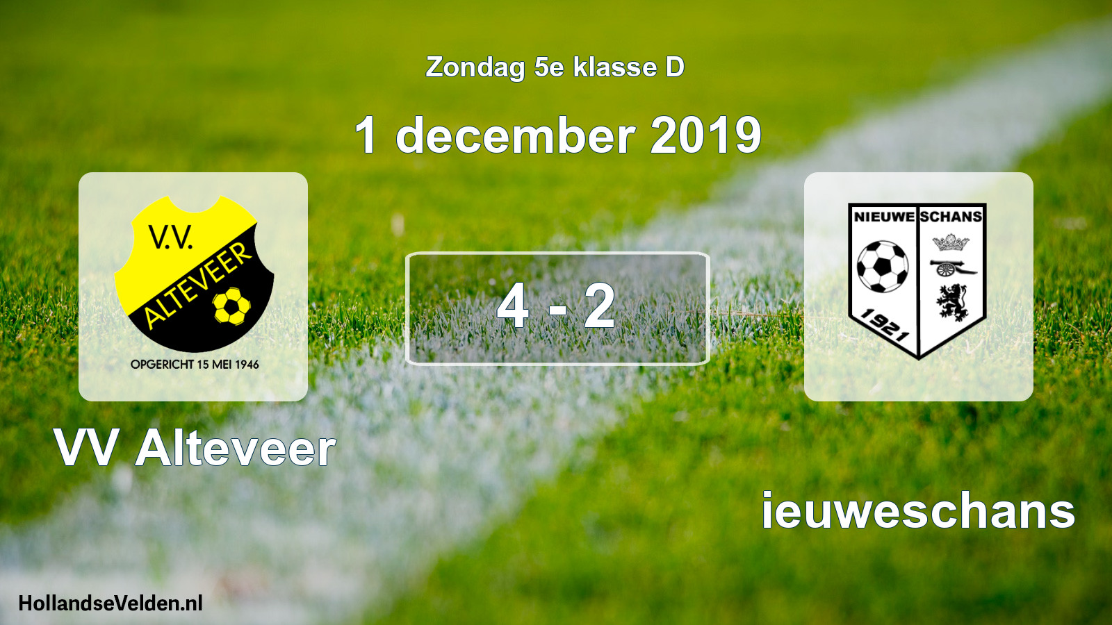 Total number of matches played: VV Alteveer - Nieuweschans 4 - 2 (1 December 2019)