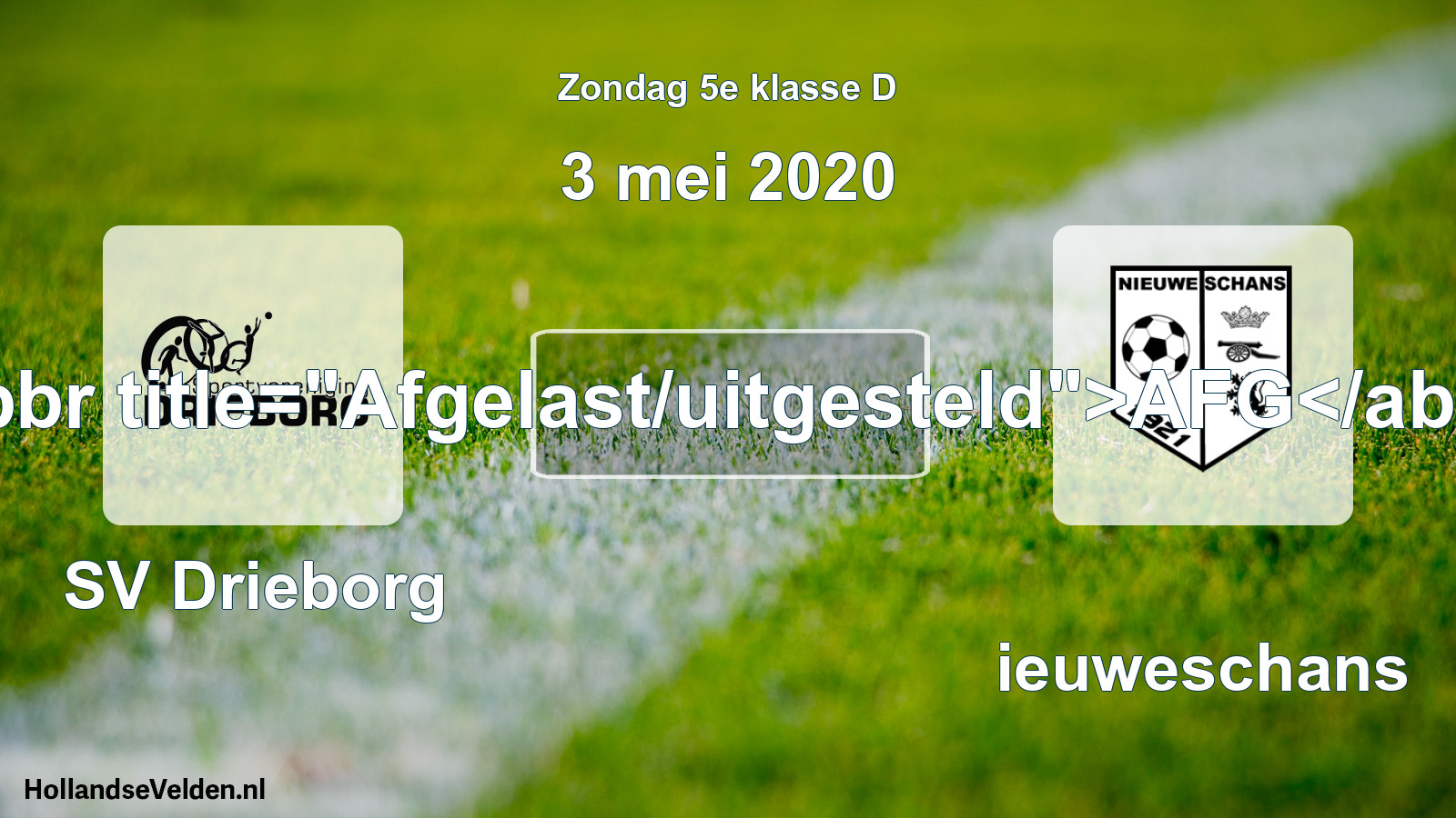 Scheduled Match: SV Drieborg - Nieuweschans (3 May 2020)