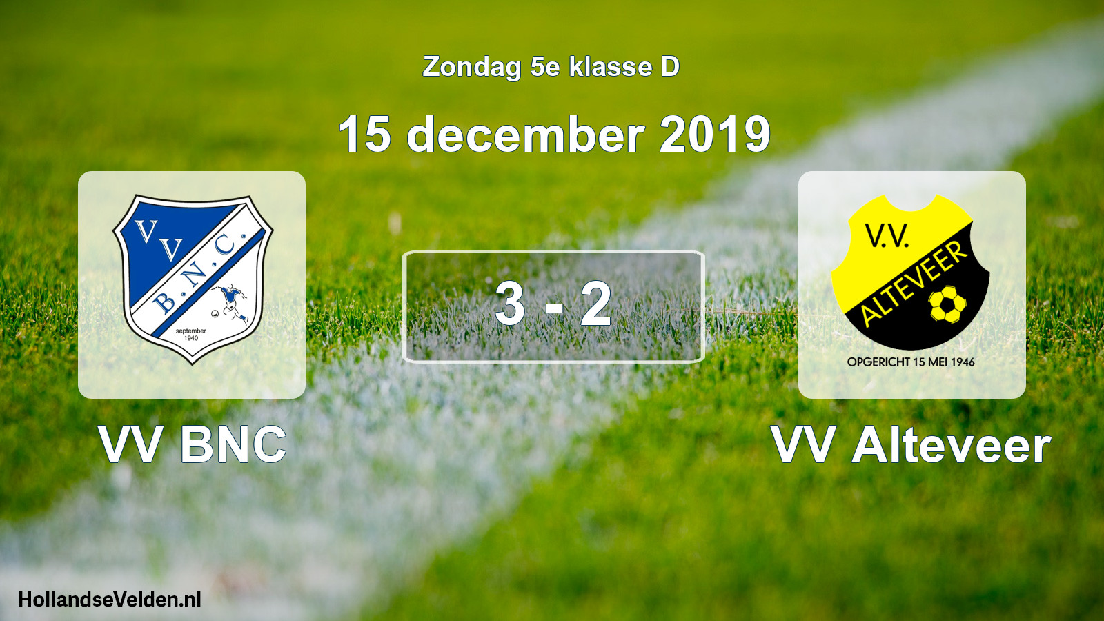 Total number of matches played: VV BNC - VV Alteveer 3 - 2 (15 December 2019)
