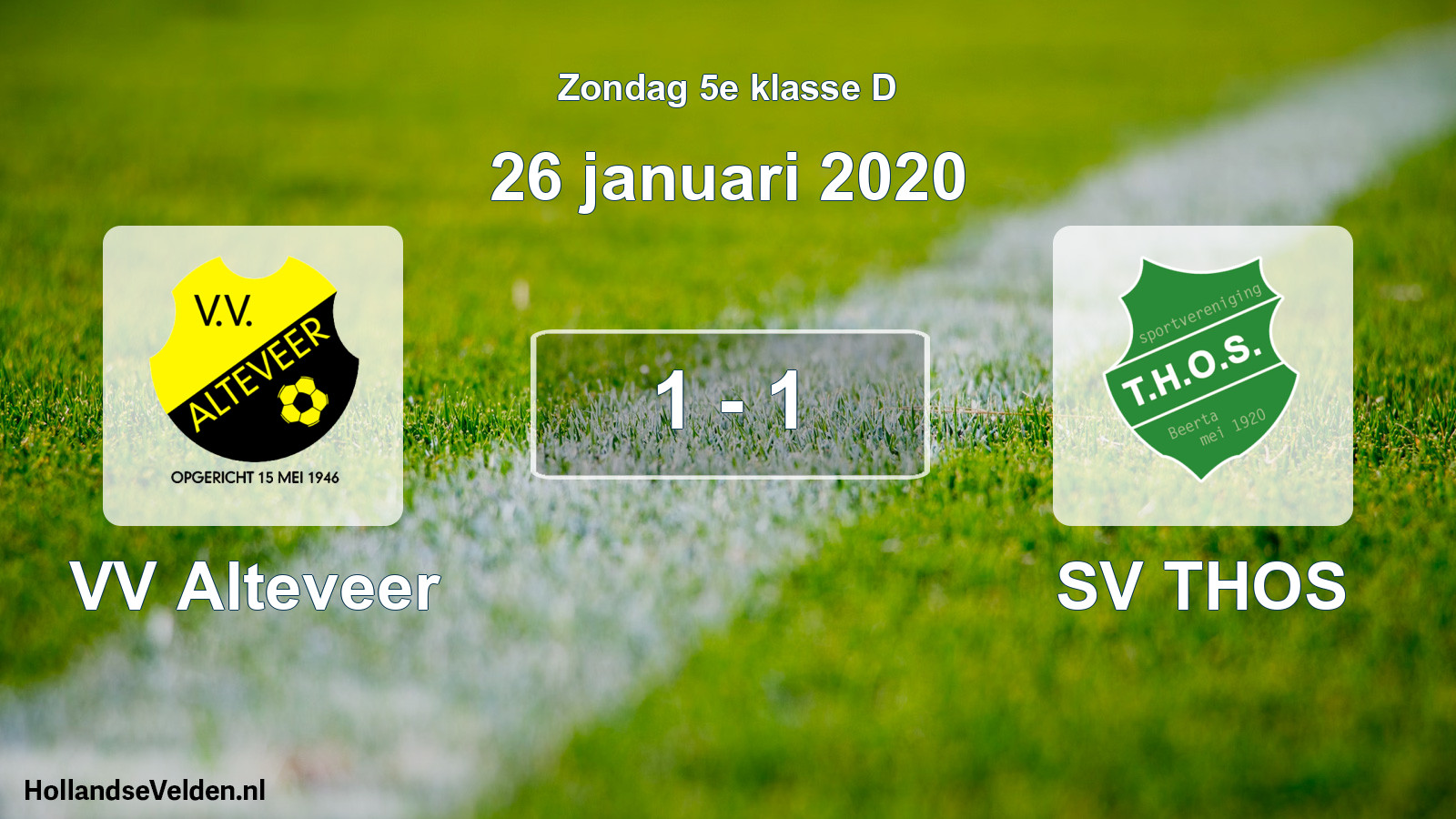 Total number of matches played: VV Alteveer - SV THOS 1 - 1 (26 January 2020)