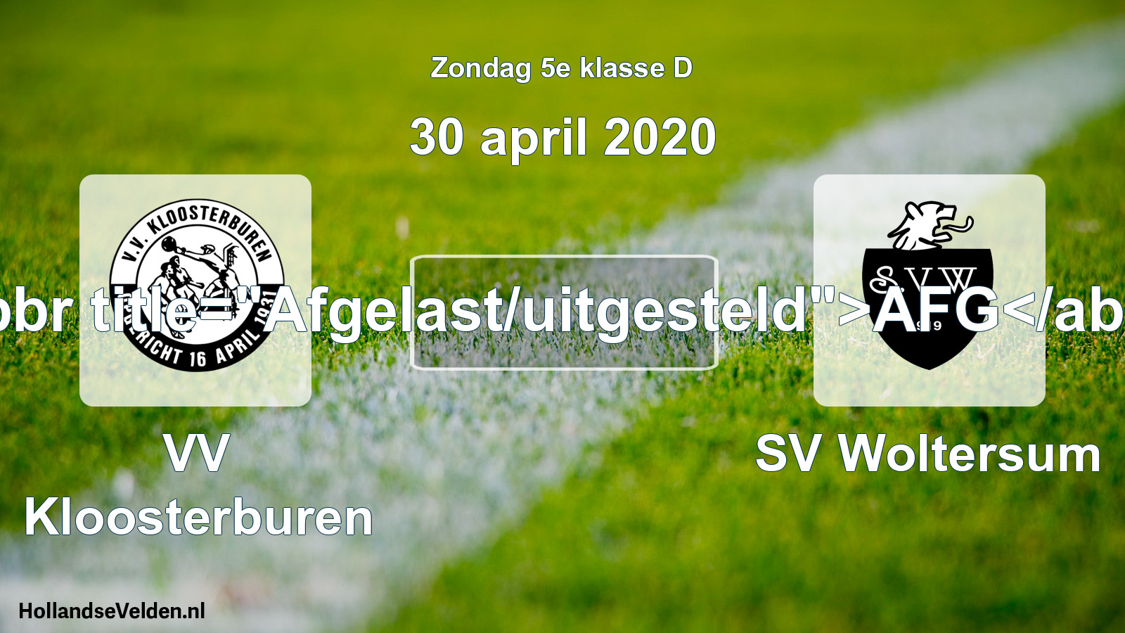 Scheduled Match: VV Kloosterburen - SV Woltersum (30 April 2020)