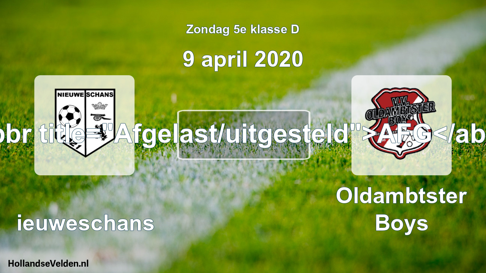 Scheduled Match: Nieuweschans - Oldambtster Boys (9 April 2020)