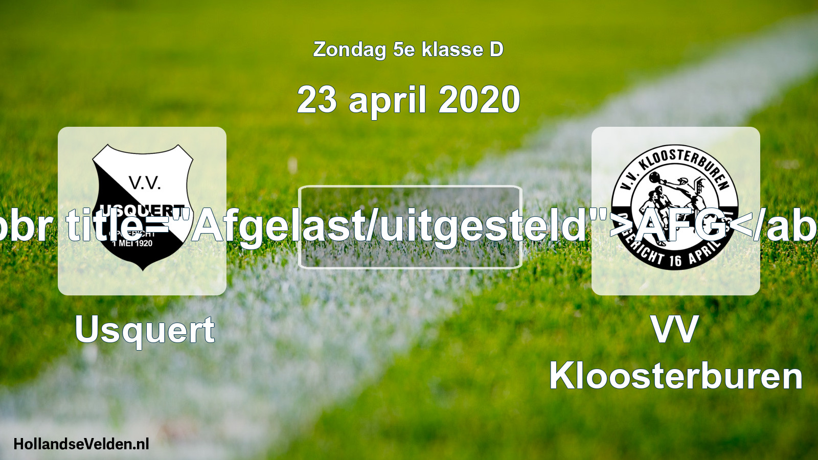 Scheduled Match: Usquert - VV Kloosterburen (23 April 2020)