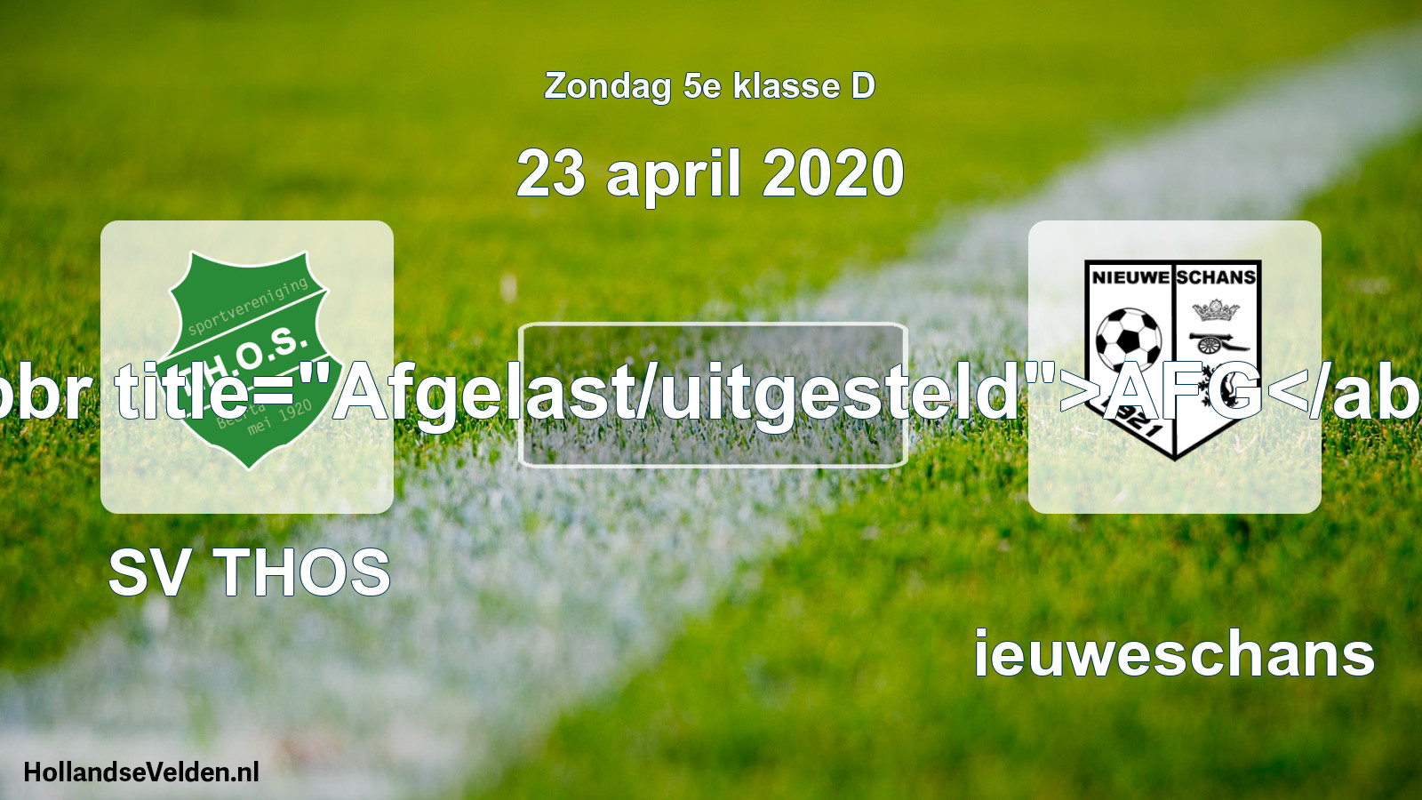 Scheduled Match: SV THOS - Nieuweschans (23 April 2020)