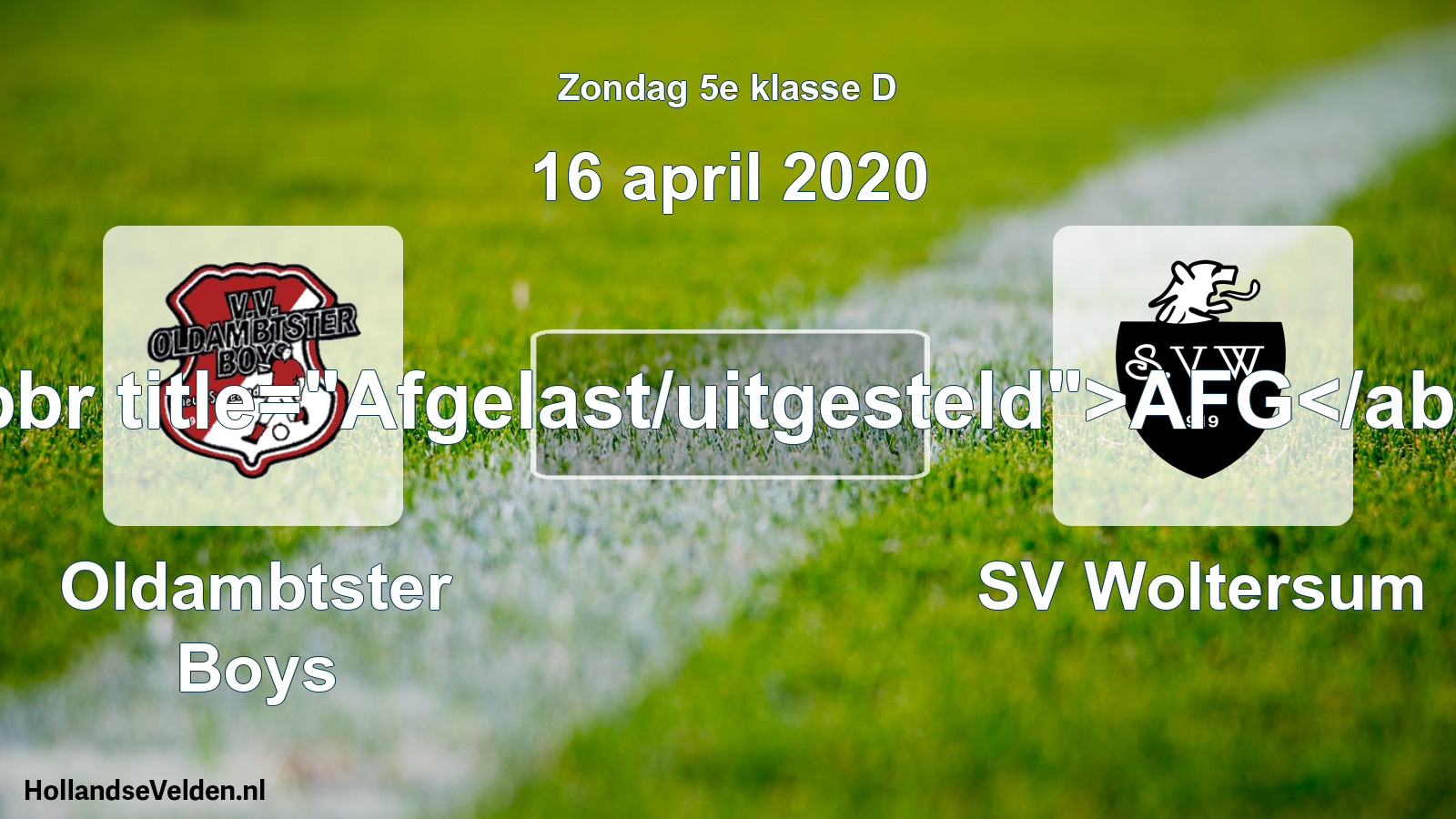 Scheduled Match: Oldambtster Boys - SV Woltersum (16 April 2020)
