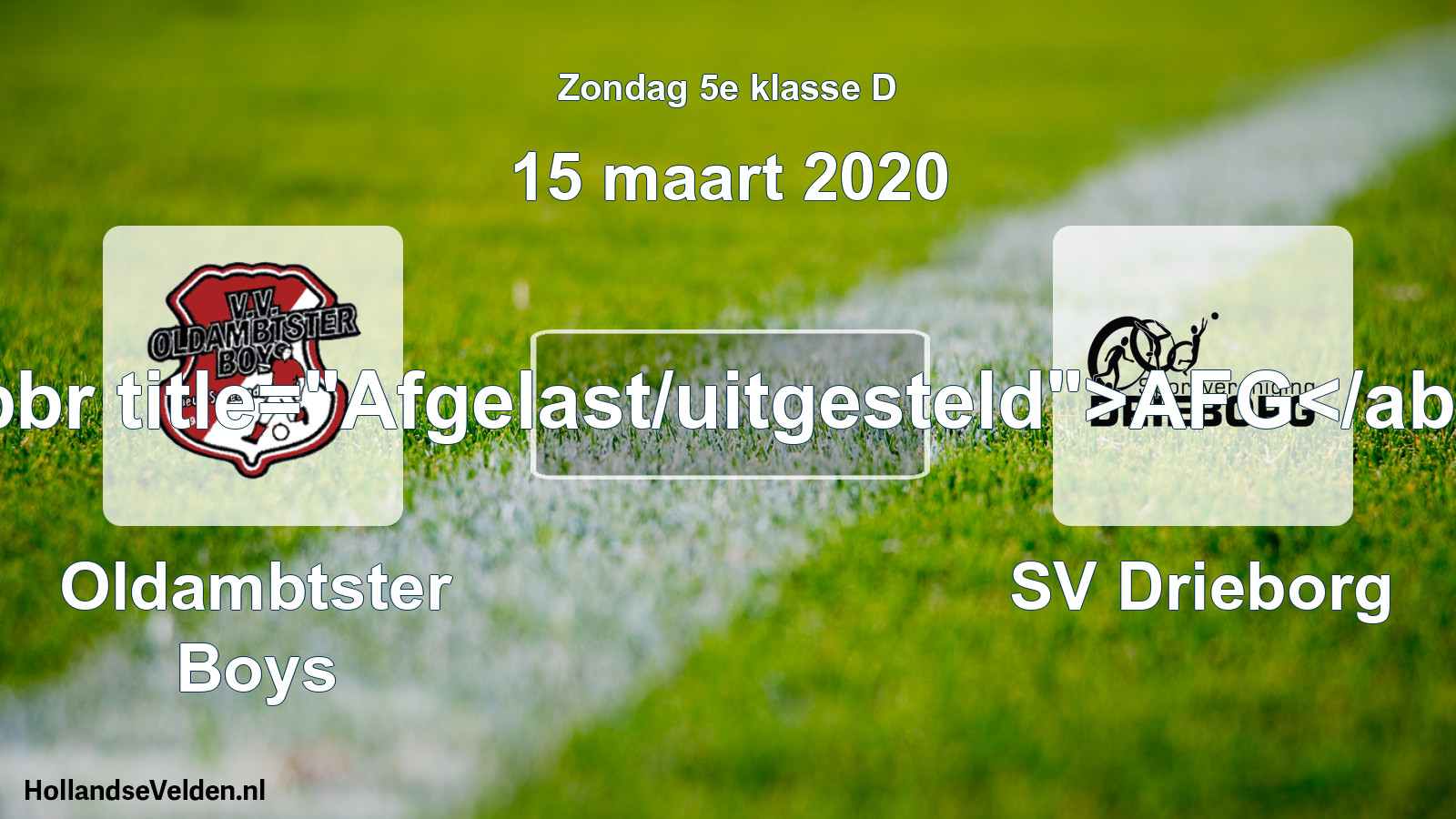 Scheduled Match: Oldambtster Boys - SV Drieborg (15 March 2020)