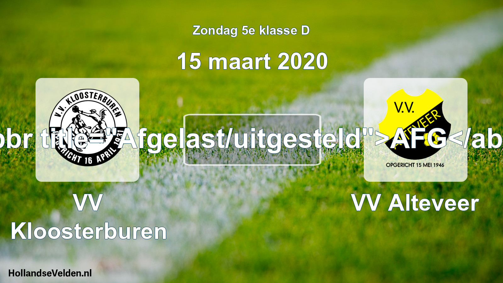 Scheduled Match: VV Kloosterburen - VV Alteveer (15 March 2020)