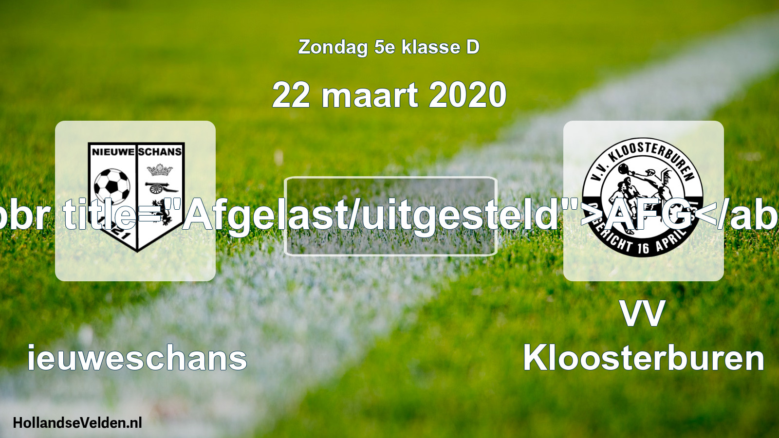 Scheduled Match: Nieuweschans - VV Kloosterburen (22 March 2020)