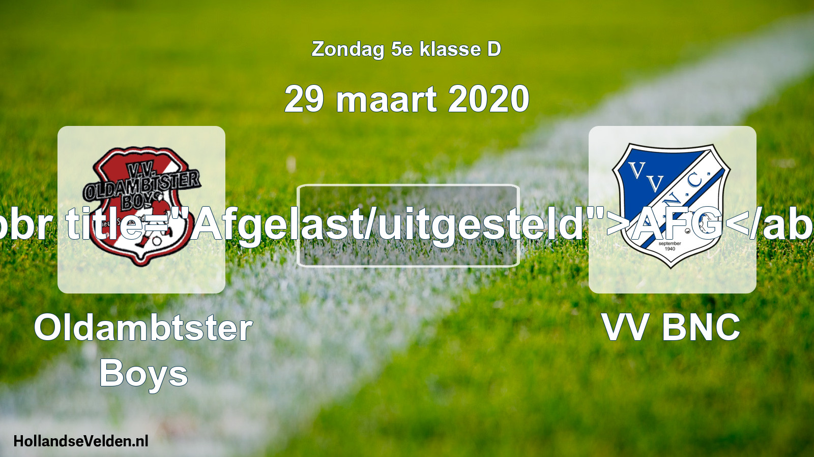 Scheduled Match: Oldambtster Boys - VV BNC (29 March 2020)
