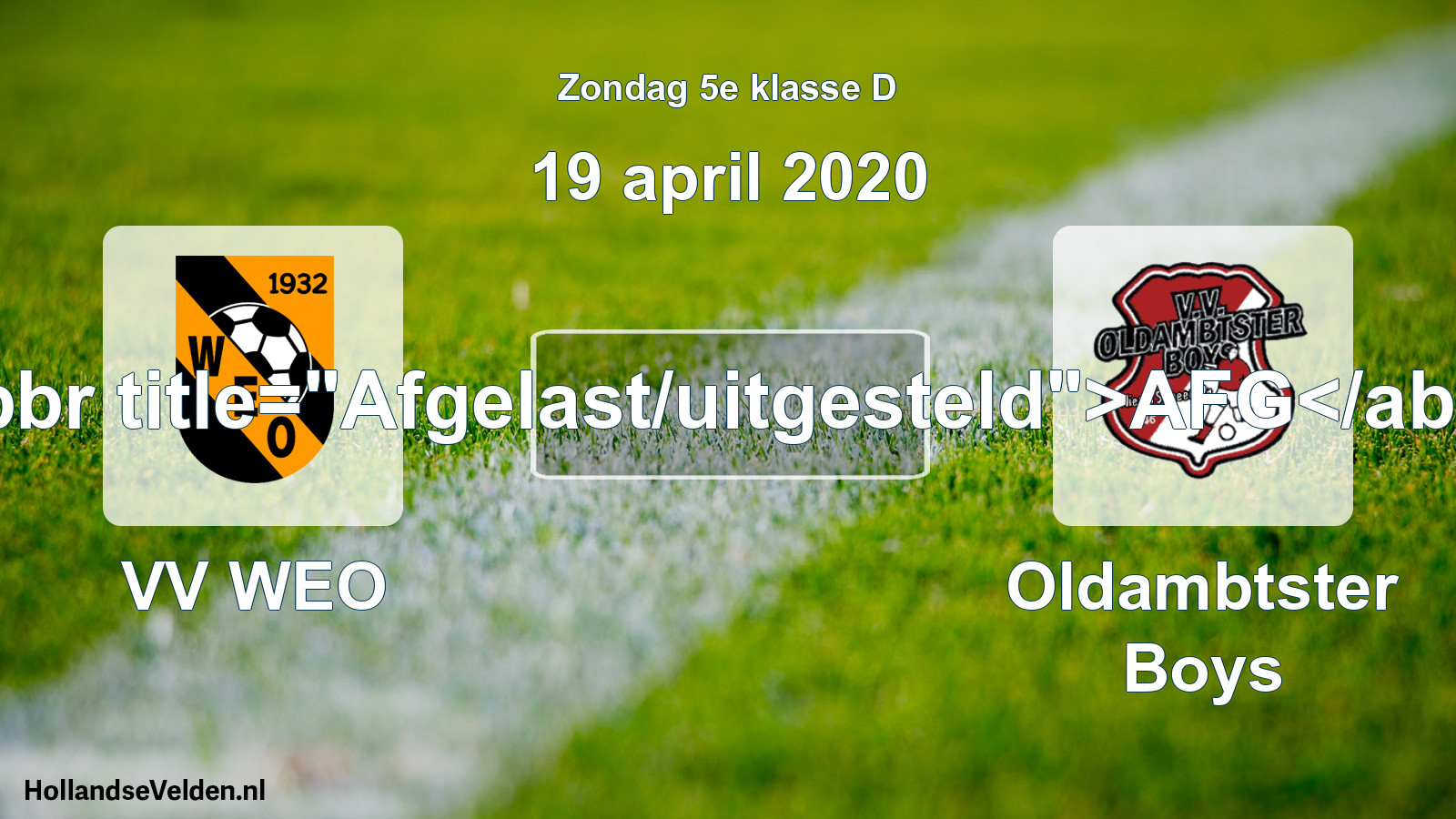 Scheduled Match: VV WEO - Oldambtster Boys (19 April 2020)