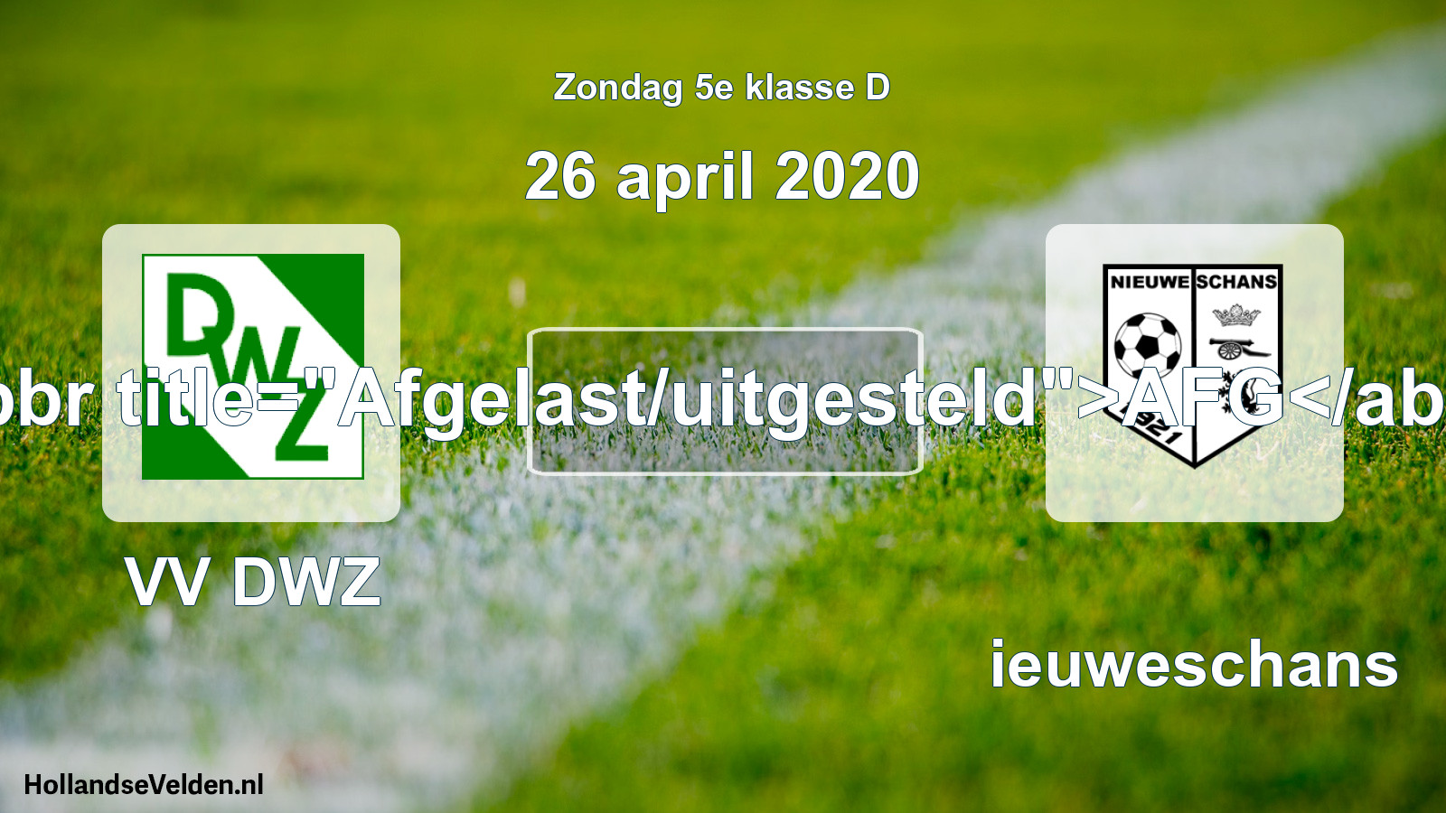 Scheduled Match: VV DWZ - Nieuweschans (26 April 2020)
