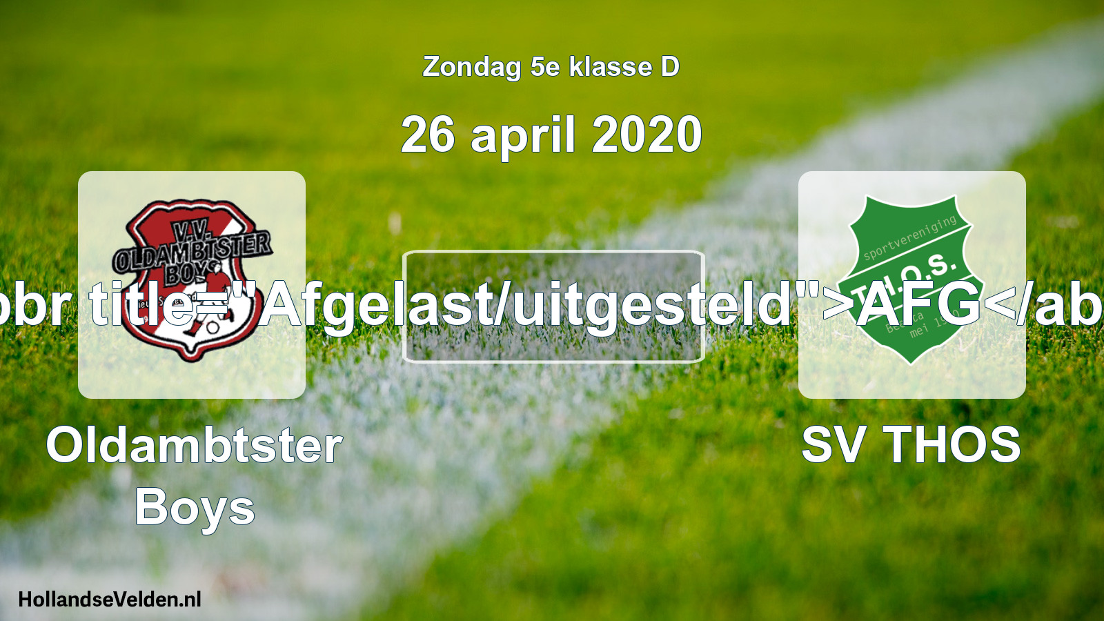 Scheduled Match: Oldambtster Boys - SV THOS (26 April 2020)
