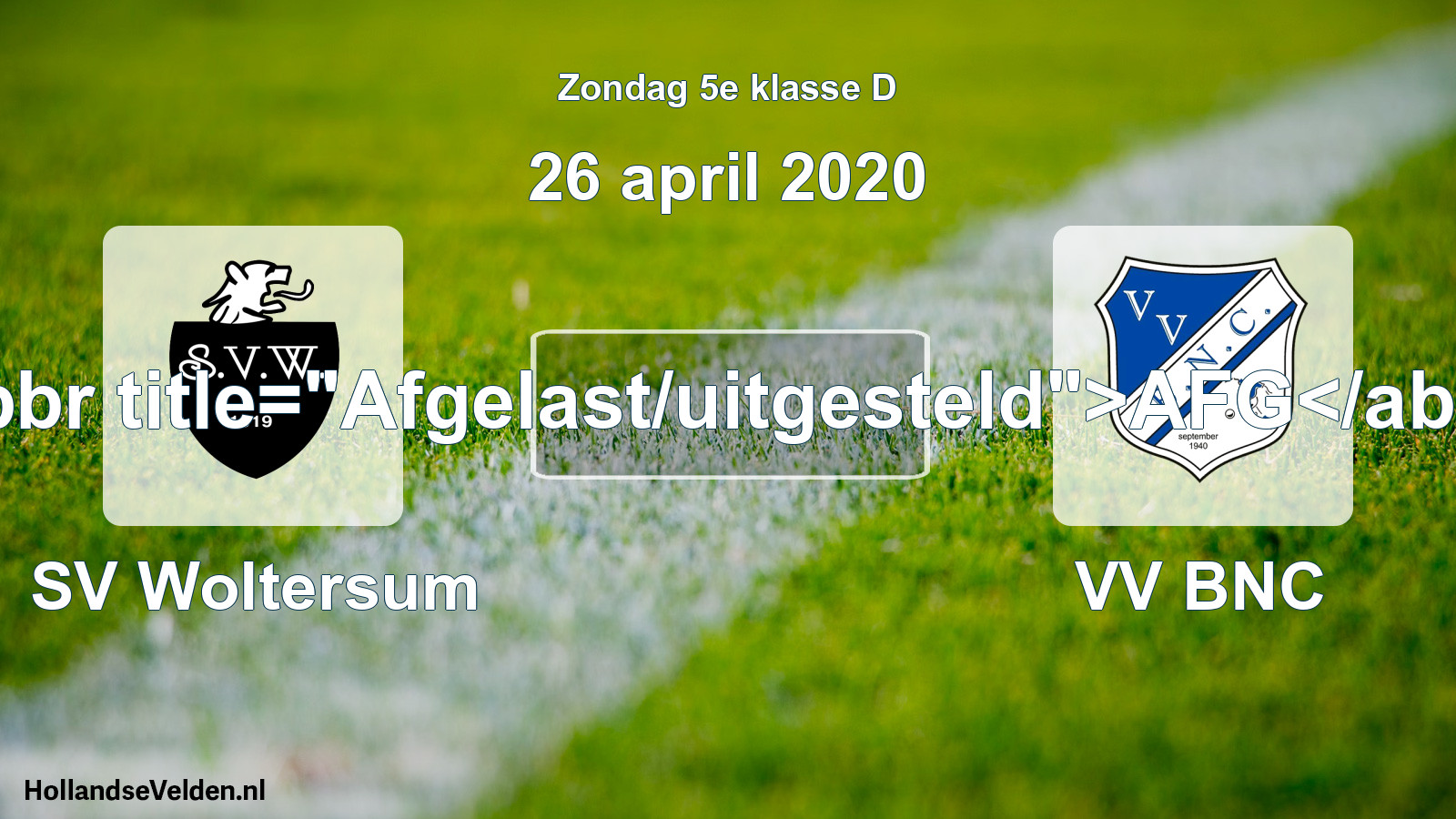 Scheduled Match: SV Woltersum - VV BNC (26 April 2020)